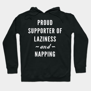 Laziness And Napping Hoodie